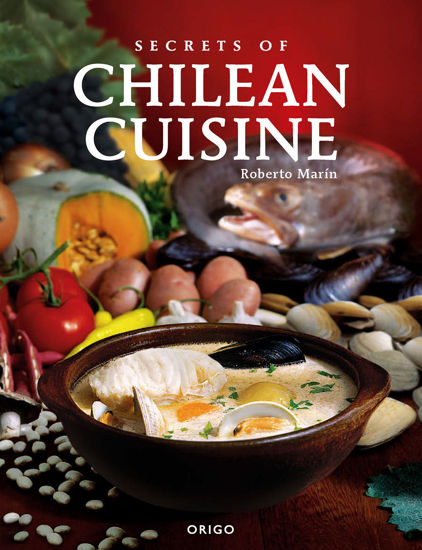 Picture of Secrets of Chilean Cuisine