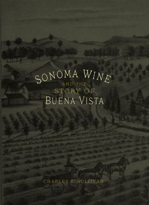 Picture of Sonoma Wine and the Story of Buena Vista