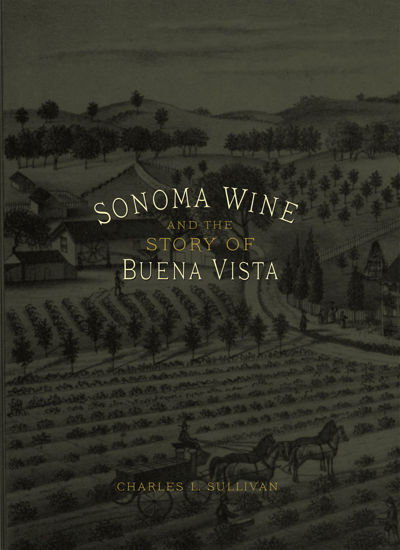 Picture of Sonoma Wine and the Story of Buena Vista