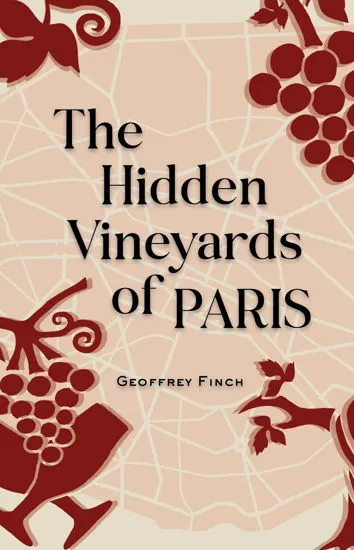 A book about The Hidden Vineyards of Paris