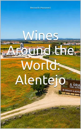 Picture of Wines Around the World: Alentejo