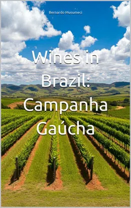 Picture of Wines in Brazil: Campanha Gaúcha