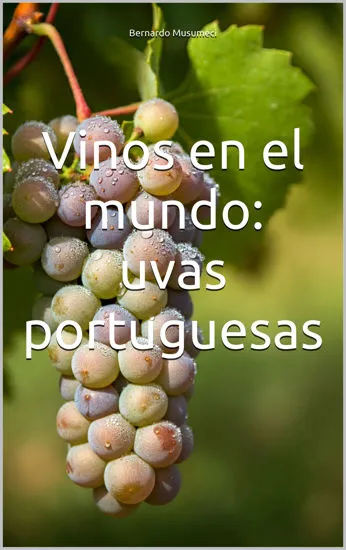 Picture of Vinos en el mundo: uvas portuguesas