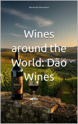 Picture of Wines around the World: Dão Wines