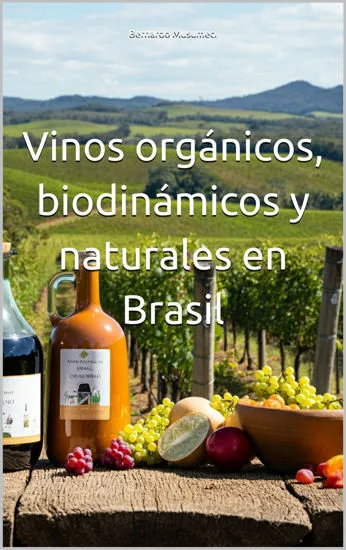 Picture of Organic, Biodynamic and Natural Wines in Brazil