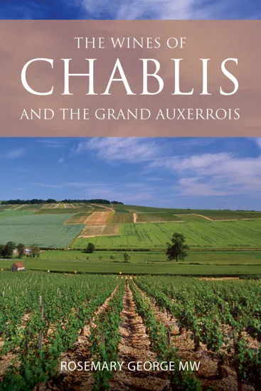 A book about The wines of Chablis and the Grand Auxerrois.