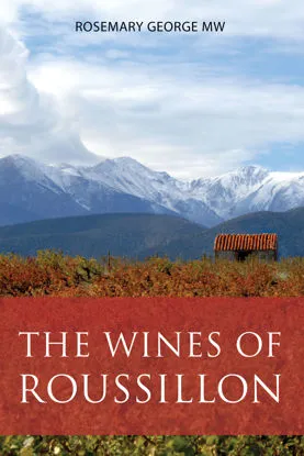 A book about The wines of Roussillon.