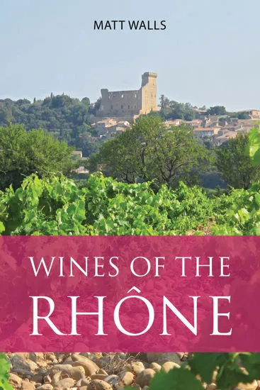 A book about the Wines of the Rhône,