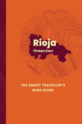 A book about traveling the wine regions of Rioja Spain