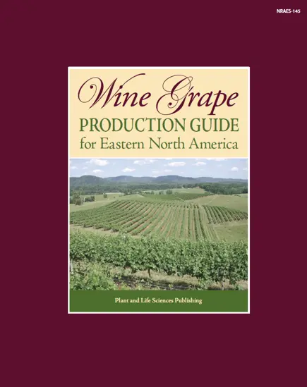 Wine Grape Production Guide for Eastern United States