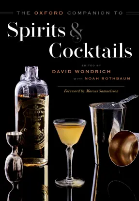 The Oxford Companion to Spirits and Cocktails