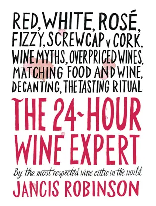 The 24-Hour Wine Expert
